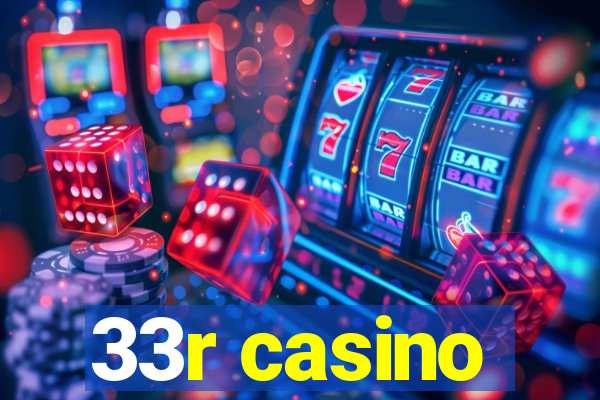 33r casino